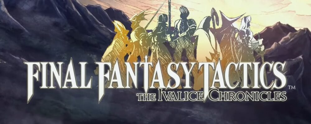 Veja a abertura de Final Fantasy Tactics: The Ivalice Chronicles – PSX Brasil