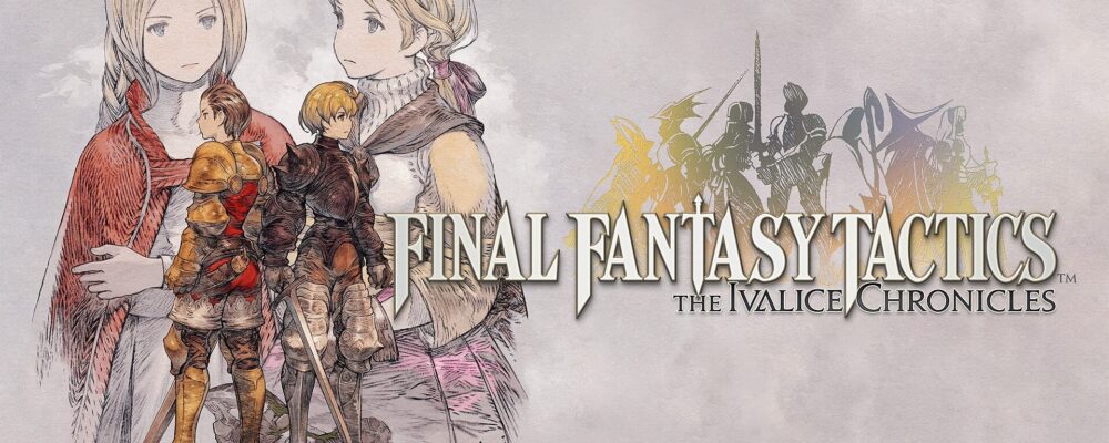 Final Fantasy Tactics: The Ivalice Chronicles – Análise – Vale a Pena – Review