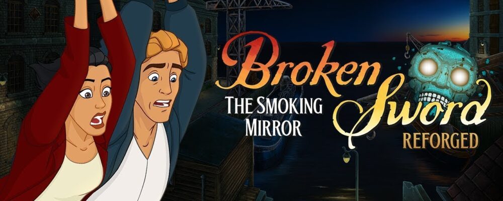 Broken Sword: The Smoking Mirror – Reforged é anunciado; trailer – PSX Brasil