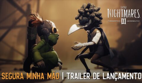 Veja o trailer de lançamento de Little Nightmares III; já disponível – PSX Brasil