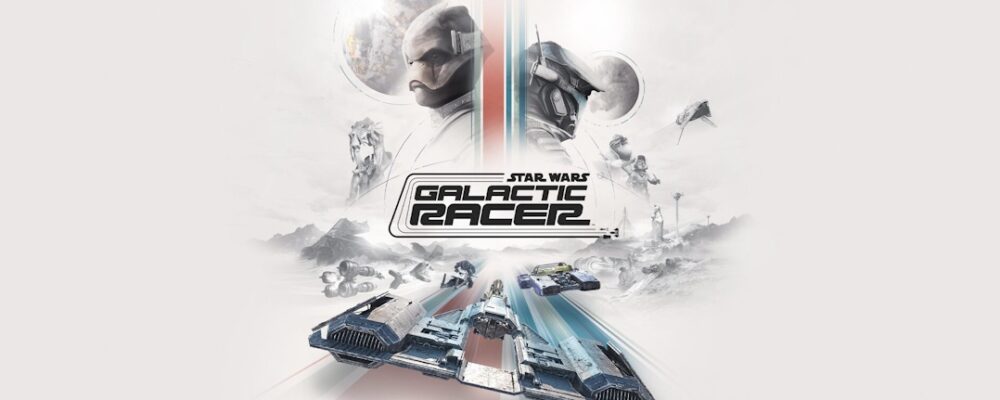 Star Wars: Galactic Racer – Acelere, Respire Fundo e Prepare-se para Poeira Estelar – Xbox Power