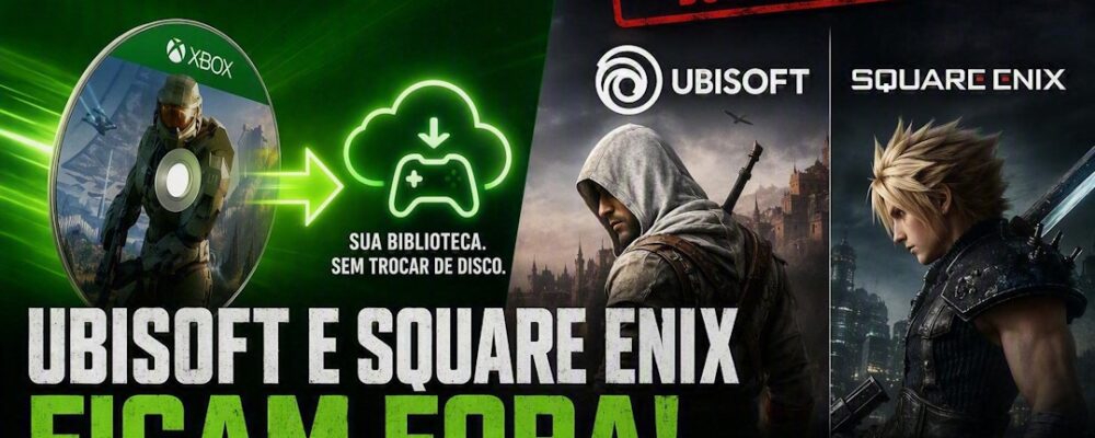 Ubisoft e Square Enix ficam fora do Xbox Disc to Digital. E agora? – Xbox Power